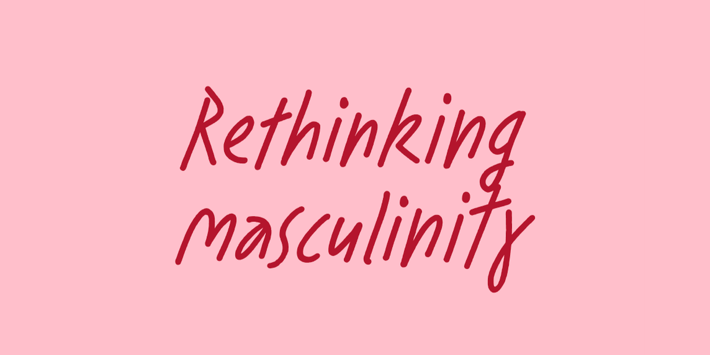 Reimagining Masculinity